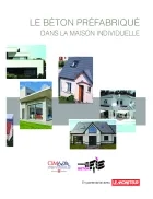 Le béton préfabriqué dans la maison individuelle : un panel de solutions