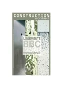 Hors Série. Logements BBC et impacts environnementaux