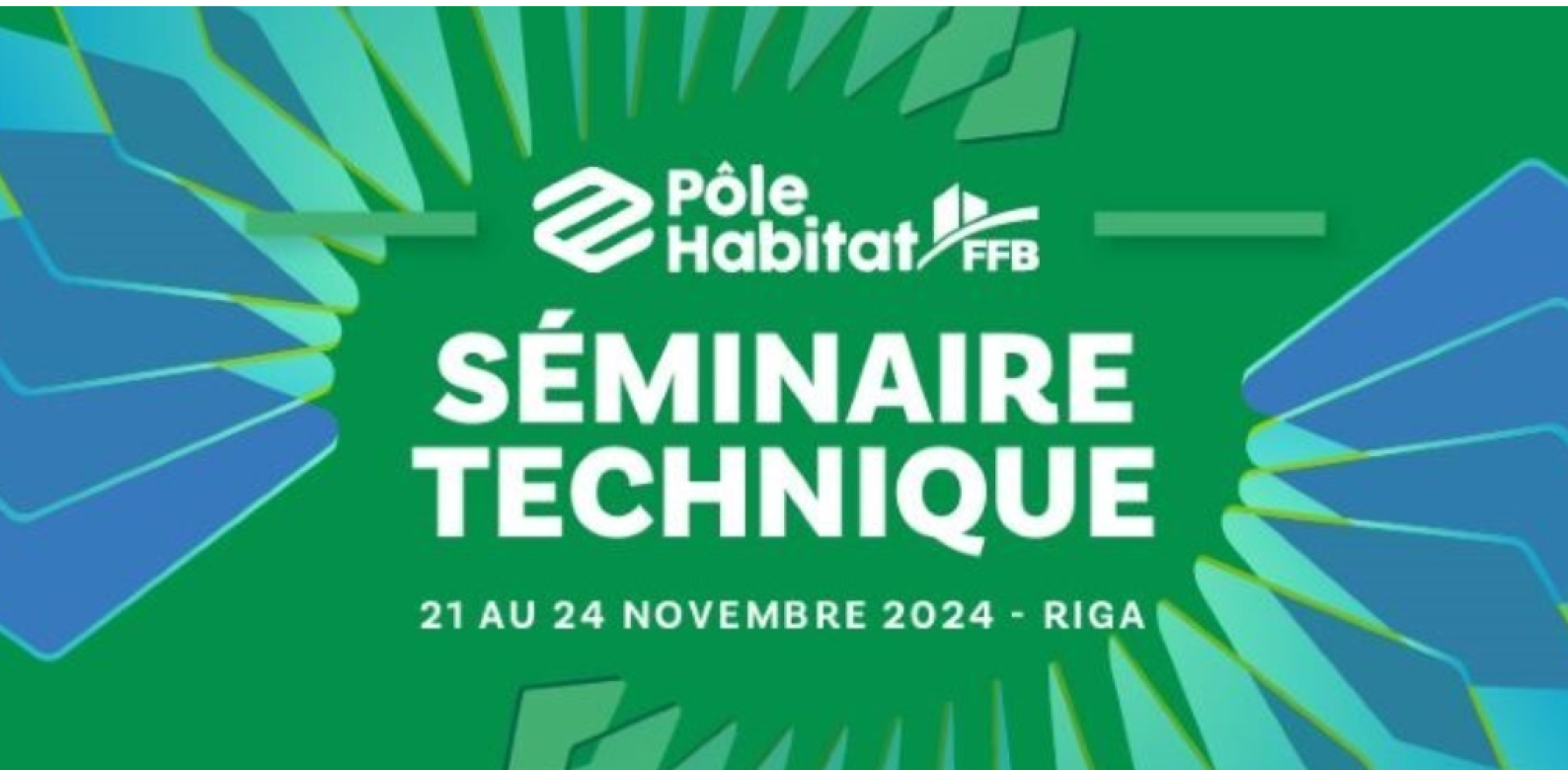 Ill. Séminaire technique FFB Pôle Habitat nov. 2024